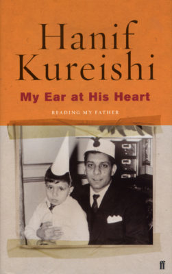 Book cover of My Ear at His Heart, Kureishi's memoir of his father, with a picture of an Asian boy sitting on his father's knee, both wearing party hats.