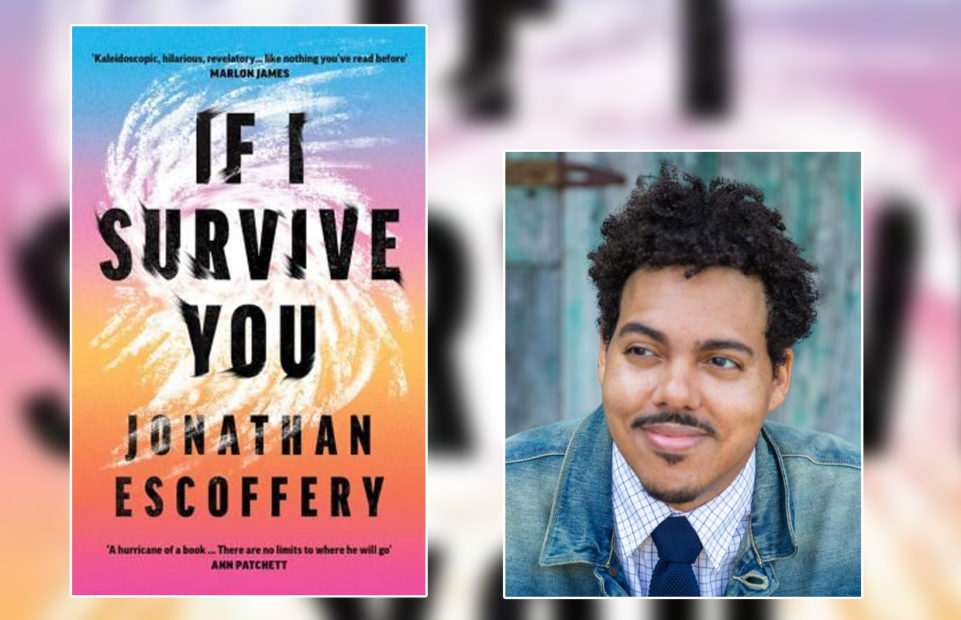 If I Survive You cover and an author portrait of Jonathan Escoffery 