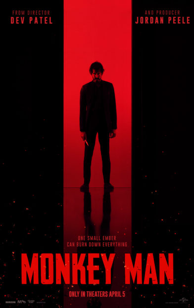 The poster for Monkey Man, with Dev Patel silhouetted in black on a red band, holding a knife. Slogan: One small ember can burn down everything.