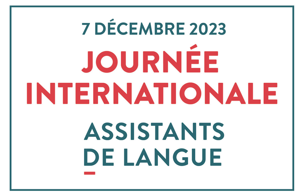 Poster that says 7 décembre 2023, Journée internationale des assistants de langue